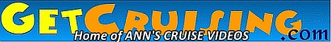 Visit GetCruising.com for Ann's worldwide luxury cruise videos!